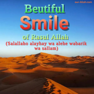 Beautiful smile of Prophet Muhammad (SAW)